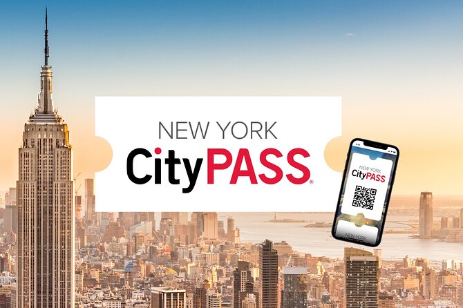 New York CityPASS® - How the CityPASS 9-Day Mobile Ticket Really Helps